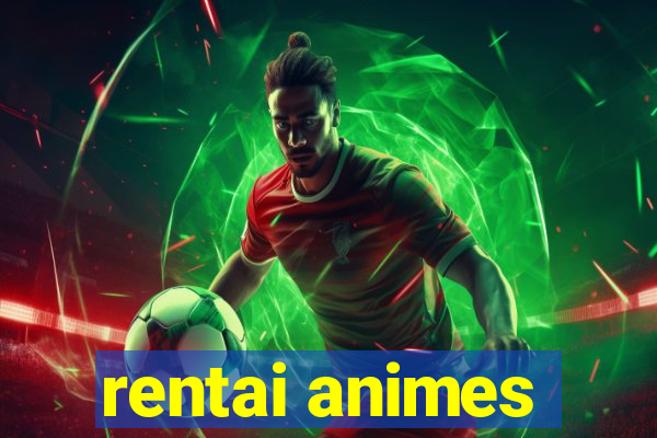 rentai animes